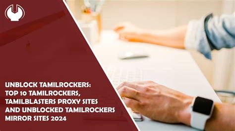 tamilblasters proxy sites|Unblock TamilRockers: Top 5 TamilRockers,。